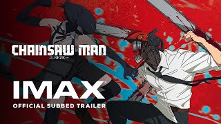 IMAX Chainsaw Man - The Movie: Reze Arc | Official Subbed 