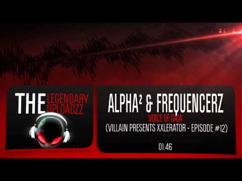 Alpha² & Frequencerz - The Voice of Gaia [HQ + HD RIP]