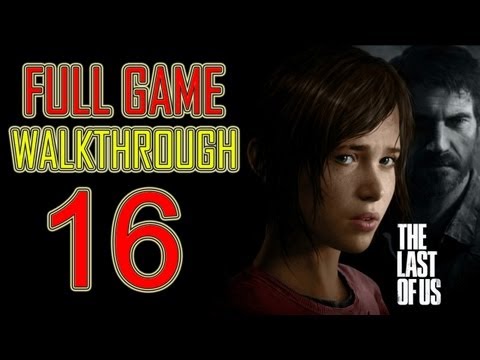 The Last of Us - Gameplay Walkthrough Part 16 Let's play HD PS3 "the last of us Walkthrough Part 1"