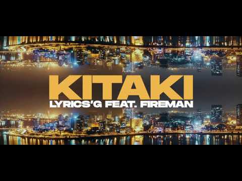 Lyrics'G X Fireman - Kitaki