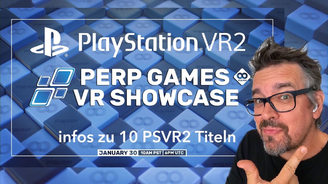 mo fun VR - Playstation VR2 - Perp Games VR Showcase - 10 PSVR 2 Titel in Kurzfassung