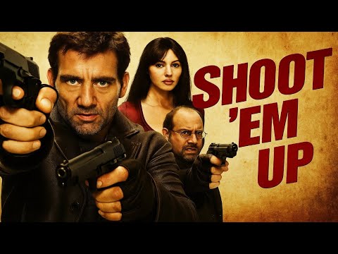 2025 Hollywood Action Movie Shoot Em Up | Clive Owen Full Movie