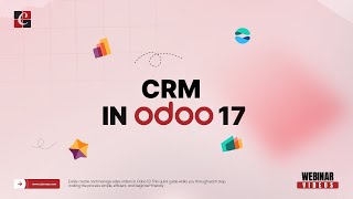 Odoo 17 CRM Webinar 2024 | Odoo 17 Customer Relationship Management | Odoo 17 Functional Webinar