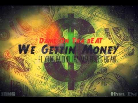 King Dame - We Gettin Money Ft.Young B.A, Taz, Big Ant & Di'No Blade Brown|Prod.Dame Productionz