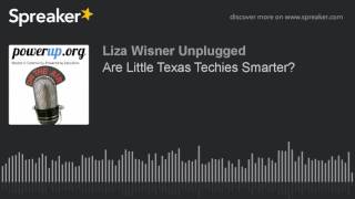 Are Little Texas Techies Smarter?
