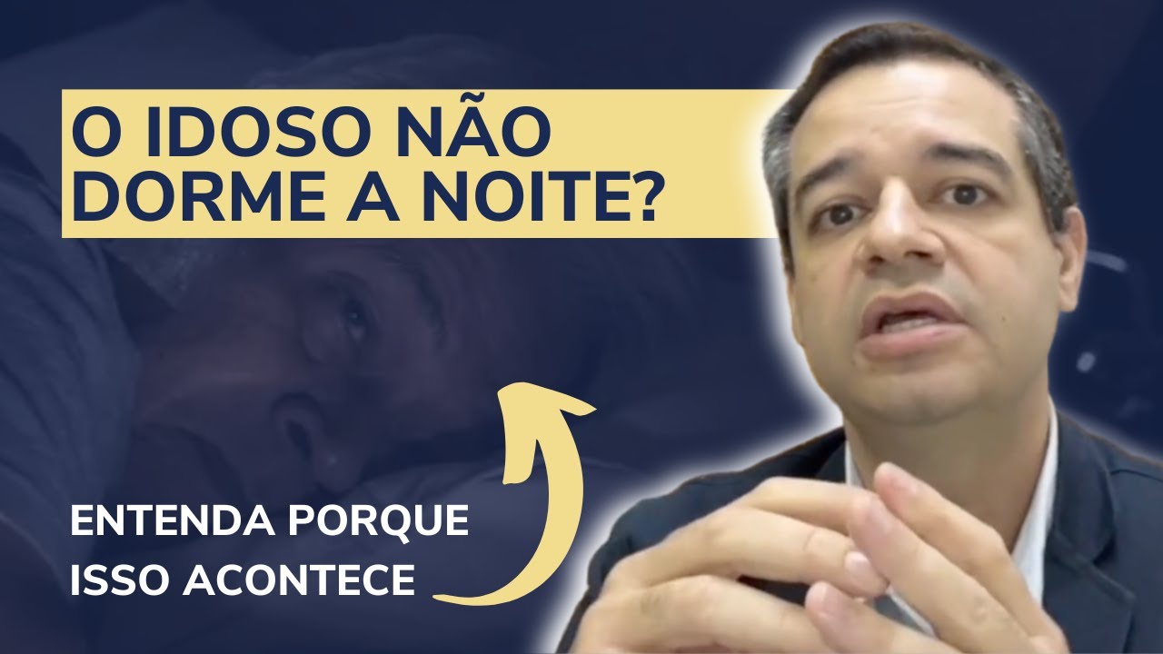 O idoso não dorme a noite? Entenda porque isso acontece | Dr. Flávio Jambo