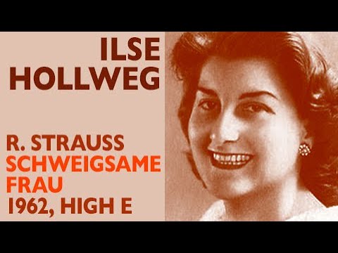 Ilse Hollweg - Strauss: DIE SCHWEIGSAME FRAU, Aminta's singing lesson, 1962 High E6