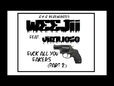 Weejii Feat. Virtuoso - Fuck All You Fakers (part 2) freestyle