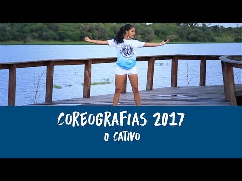 Coreografia: O Cativo