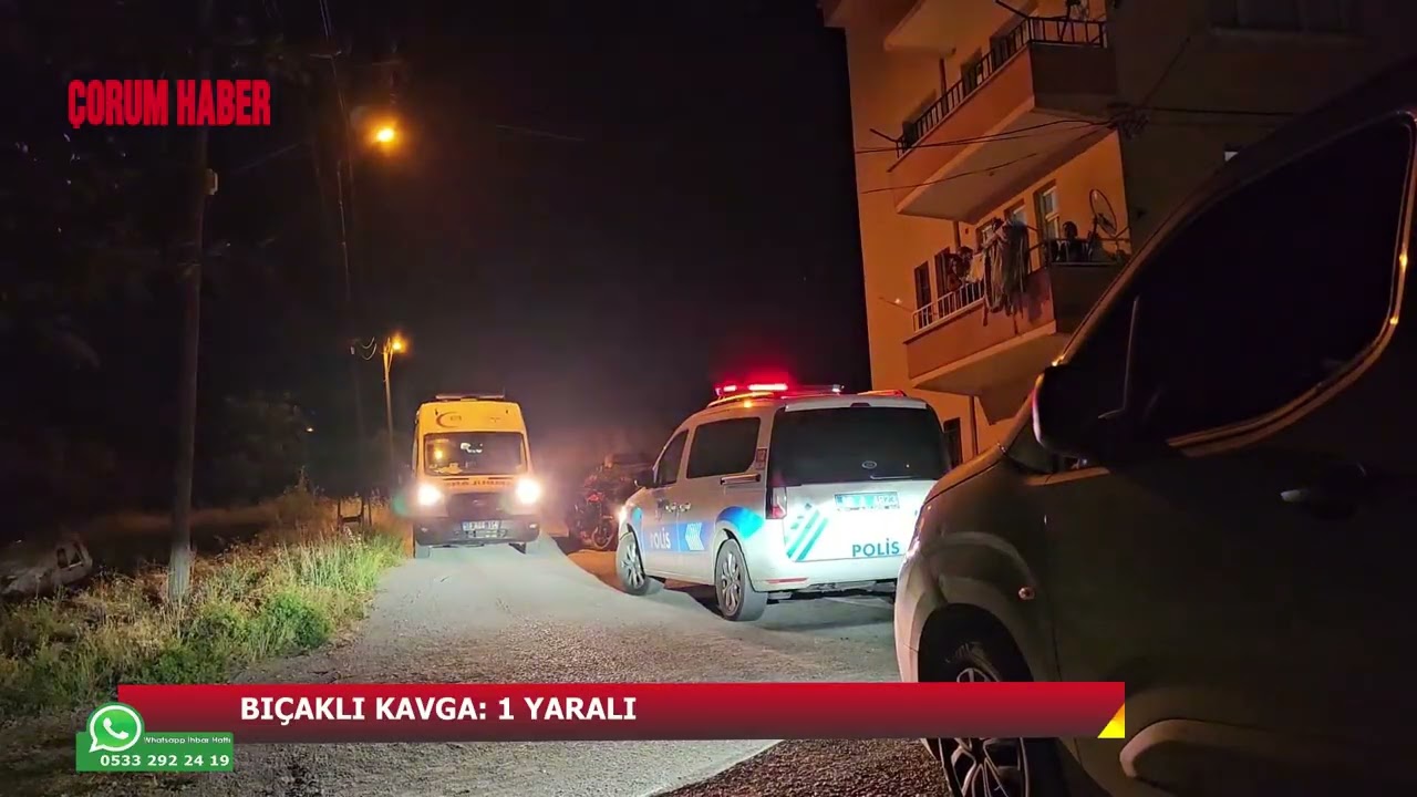 Çorum'da iki grup arasında bıçaklı kavga