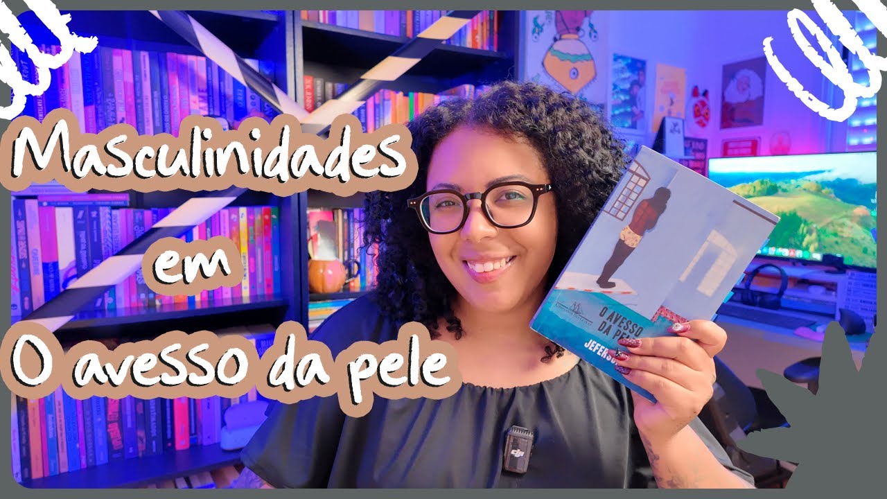 Masculinidades em O avesso da Pele, de Jeferson Tenório