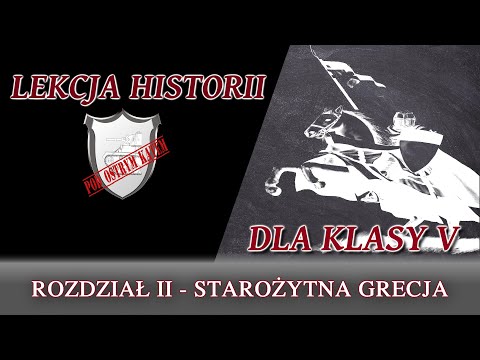 STAROŻYTNA GRECJA - ROZDZIAŁ II/KLASA 5 - Lekcje historii pod ostrym kątem