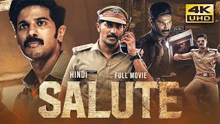 Salute (2023) New Released Hindi Dubbed Full Movie In 4K UHD | Dulquer Salmaan, Rosshan Andrrews