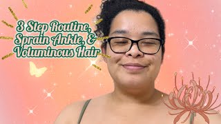 3 Step Routine, Sprain Ankle, and Voluminous Hair | Curly Cami Channel