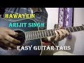Hawayein Guitar Tabs Lesson | Jab Harry Met Sejal | Arijit Singh, SRK, Anushka