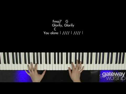 ▶  Glorify You Alone Gateway Worship Piano Worship Team