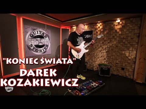 "Koniec Świata" DAREK KOZAKIEWICZ w GUITAR STORIES