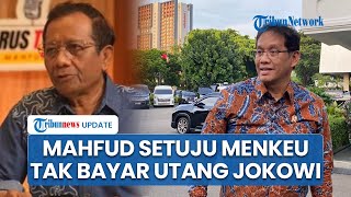Mahfud MD Dukung Purbaya Tolak Bayar Utang Whoosh Era Jokowi: Proyek Beratkan Pembangunan Lain