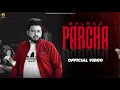 Parcha (Lyrical Video) Balraj | Beat King | Guri Mangat | New Punjabi Songs 2024 | New Songs 2024 |