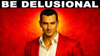 Why You Must Be Delusional to Win in Life | Machiavelli