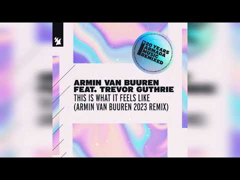 Video thumbnail for This Is What It Feels Like (Armin van Buuren 2023 Extended Remix)
