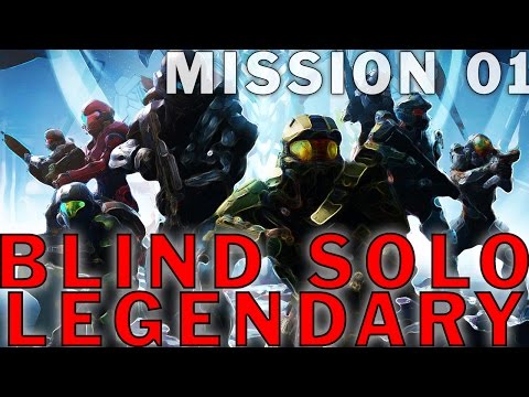 SOLO LEGENDARY - Mission 01 - Blind Let's Play - HALO 5: Guardians