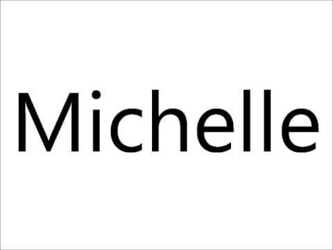 How to Pronounce Michelle