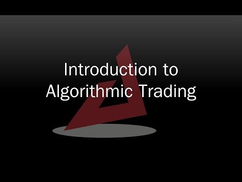 Introduction to Algorithmic Trading