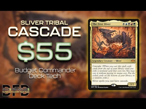 $55 Sliver Tribal Cascade | The First Sliver | Decks for Dollars | Budget Commander Deck Tech | MTG