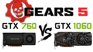 GTX 760 vs GTX 1060 3 Gb in Gears 5 _ Gears of war 5