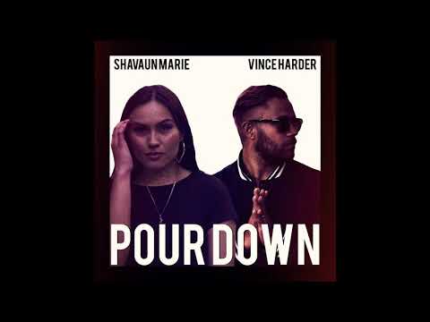 Shavaun Marie & Vince Harder - Pour Down (Official Audio)