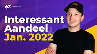 36% UPSIDE - Beleggen in Interessant Aandeel (Januari 2022)
