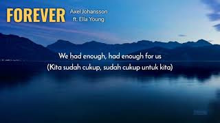 Download lagu Axel Johansson - Forever (Lirik dan Terjemahan) ft. Ella Young mp3