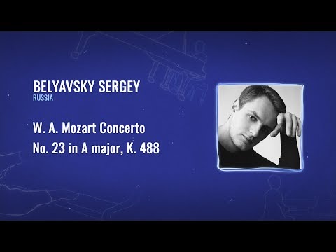 Semi-final | 20th November | Belyavsky Sergey | W. A. Mozart Concerto No. 23 in A major, K. 488