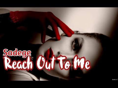 Reach Out To Me - Cathy Burton (Sadege ChillOut Remix) (Music video)