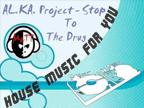 AL KA  Project   Stop To The Drug