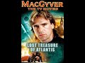 MacGyver Lost Treasure Of Atlantis 1994 Full Movie
