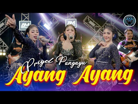 AYANG AYANG - PRIGEL PANGAYU ANJARWENING (Official Live Music) Dhuh Dewa Dewaning Asmara