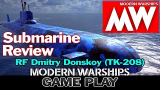 [MODERN WARSHIPS] Submarine Dmitry Donskoy (TK-208) - Gameplay Review