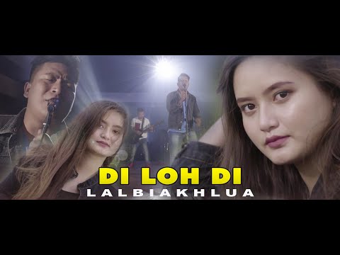 LALBIAKHLUA - DI LOH DI (cover) (Official M/V 2020)