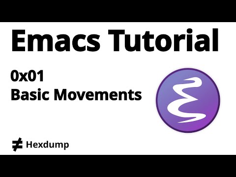 Emacs Tutorial 01 - Basic Movements