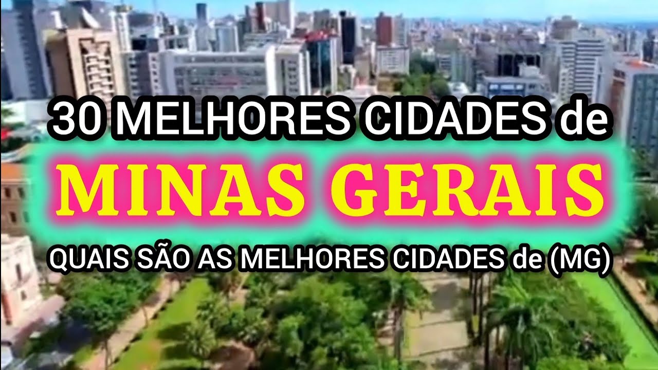 CONHEÇA 30 MELHORES CIDADES de MINAS GERAIS | Ranking IPS 2026 \ Lista atualizada 