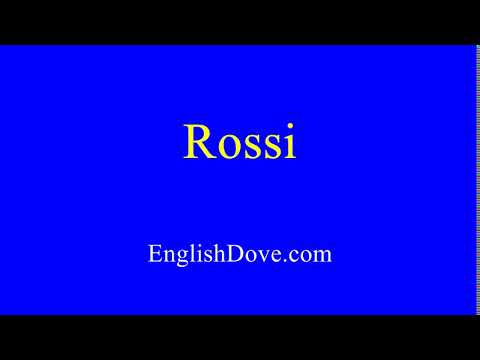How to pronounce Rossi in American English.