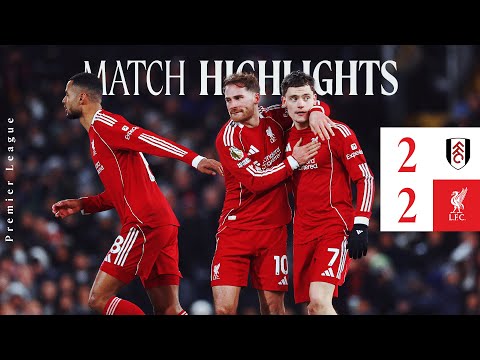 Highlights: Fulham 2-2 Liverpool | Wirtz & Gakpo Score But Reds Concede Late Equaliser