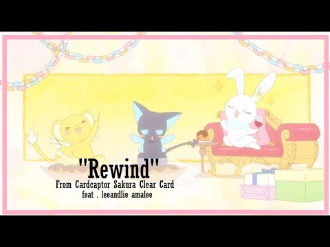 【Cardcaptor Sakura Clear Card Ending 2】Minori Suzuki/Rewind | Cover .By Yomei Kanzaki