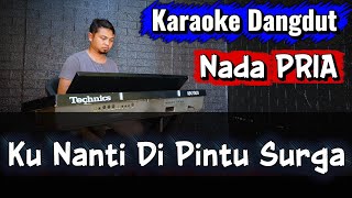 Download lagu KU NANTI DI PINTU SURGA ( DANGDUT ) - Karaoke Nada PRIA mp3