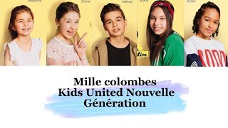Kids United NG - Mille colombes (paroles)