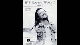 Travis Tritt - If I lost you (Lyrics)