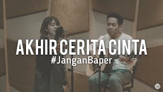#JanganBaper Glenn Fredly - Akhir Cerita Cinta (Cover)