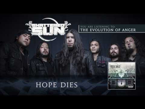 Shattered Sun - Hope Dies (Audio)